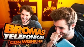 Mix de bromas telefónicas con Wismichu [upl. by Rakabuba]