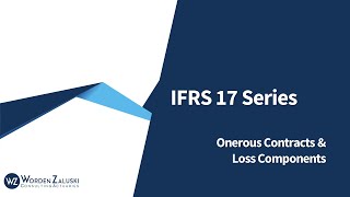 IFRS 17 Onerous Contracts and Loss Components [upl. by Nevuer]