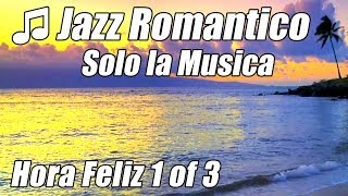 Romantico Jazz 1 Saxofon Instrumental Music Piano amor Canciones Suaves Feliz Estudio Video 1 M S [upl. by Falkner]