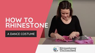 How To Rhinestone A Dance Costume — Tools Tips and Garment Care  Rhinestones Unlimited [upl. by Suertemed]