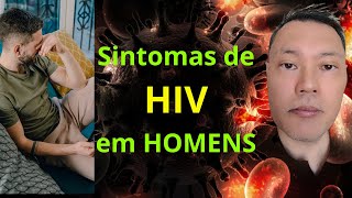 SINTOMAS DE HIV EM HOMENS [upl. by Betsey]