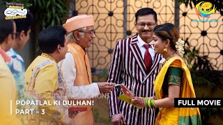 Popatlal Ki Dulhan  FULL MOVIE  Part 2  Taarak Mehta Ka Ooltah Chashmah Ep 3081 to 3083 [upl. by Harrell]