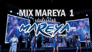 Agrupación Mareya  Mix Mareya 1  exitos en vivo [upl. by Rihsab]