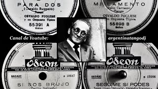 OSVALDO PUGLIESE Y SU ORQUESTA TÍPICA SELECCIÓN O quotTANDAquot BAILABLE DE TANGO [upl. by Leerzej]