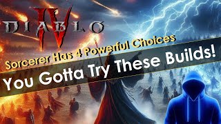 Diablo 4 Season 5 Best Sorcerer Builds Guide  Firewall Chain Lightning Fireball amp Lightning Spear [upl. by Nniuqal88]