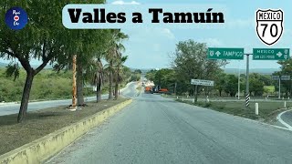 DE CIUDAD VALLES A TAMUÍN SAN LUIS POTOSÍ [upl. by Eissehc]