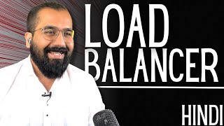 Load Balancer Explained in Hindi l Cloud Computing Series [upl. by Gerhan112]