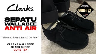 Clarks wallabee goretex black suede Sepatunya creative director asal london [upl. by Laefar130]