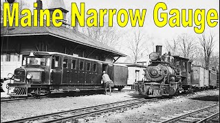 Narrow Gauge Railways of Maine  The Two Foot Empire  Railway History [upl. by Nawaj]