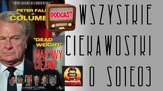 Ciekawostki z Columbo  Martwy Ciężar  S01E03  OderwanyTV [upl. by Anitsahs]