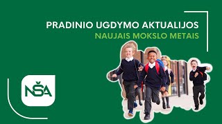 Pradinio ugdymo aktualijos naujais mokslo metais [upl. by Mastat]