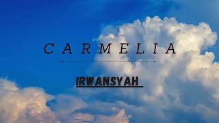 Irwansyah  Camelia lirik official [upl. by Niattirb]