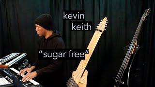 Kevin Keith  Juicy’s “Sugar Free” [upl. by Dewhurst]