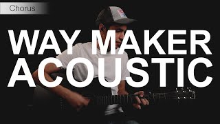 Way Maker  Leeland  Acoustic Guitar Tutorial  Full Playthrough [upl. by Bernita914]