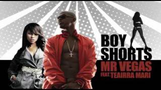 Mr Vegas  Boy Shorts Remix ft Teairra Mari [upl. by David]