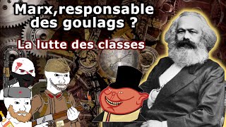 Marx responsable des goulags  La lutte des classes [upl. by Enelrahs714]