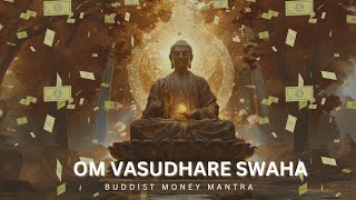 OM Vasudhare Svaha  Buddhist Money Mantra  1008 times chant [upl. by Asiuol]