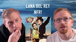 I made my friend listen to Lana Del Rey  NFR Reaction [upl. by Ric]