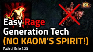 323 Easy Rage Generation Tech NO KAOMS SPIRIT  Path of Exile 323 [upl. by Grissel]