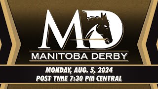 Manitoba Derby ASD Assiniboia Downs August 5 2024 [upl. by Eelimaj136]