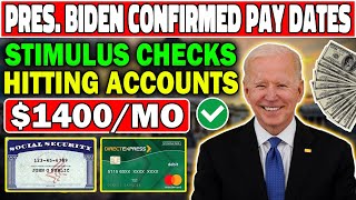 Pres Biden Confirmed Pay Dates 1400Mo Stimulus Checks Hitting Accounts Social Security SSI SSDI [upl. by Ydurt]