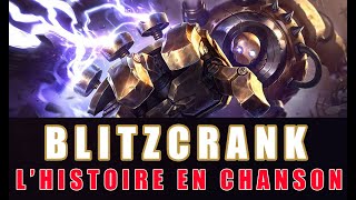 BLITZCRANK  Lhistoire en chanson [upl. by Eittod]