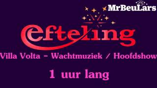 Efteling muziek  Villa Volta  Wachtmuziek  Hoofdshow 1 uur versie [upl. by Assele]