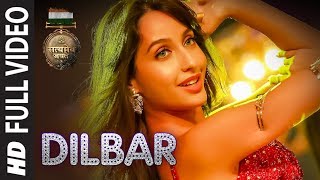 DILBAR Full Song  Satyameva Jayate  John Abraham Nora Fatehi  Tanishk B Neha Kakkar Ikka Dhvani [upl. by Phyllida]