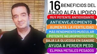 16 BENEFICIOS DEL ÁCIDO ALFA LIPOICO ANTIOXIDANTE AUMENTA FERTILIDAD RENDIMIENTO MUSCULAR MEMORIA [upl. by Zeralda]