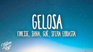 Finesse  Gelosa ft Shiva Guè amp Sfera Ebbasta [upl. by Yleme777]