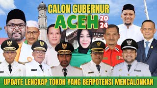 CALON GUBERNUR ACEH 2024 LENGKAP [upl. by Camel768]