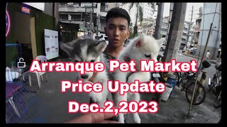 Arranque Manila Pet Market Price Update Dec 2 2023 [upl. by Iredale744]