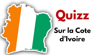 quizz sur la cote divoire 15 questions [upl. by Vance]