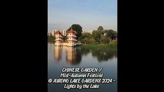 CHINESE GARDEN  MIDAUTUMN FESTIVAL  JURONG LAKE GARDENS 2024  Lights by the Lake [upl. by Sedrul]