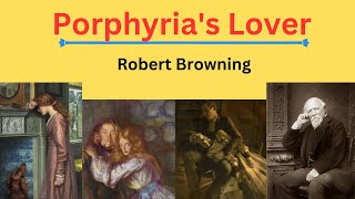 Porphyrias Lover by Robert Browning Line by Line Analysis literature literarycriticism poem [upl. by Dorca]