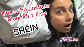 SHEIN cose che potete comprare a meno di 1 euro 💸💸 shopping ASMR ITA unboxing soft spoken [upl. by Nnaeiram29]