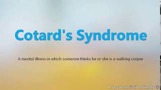 How to pronounce Cotards Syndrome  the names of weird syndromes [upl. by Aisorbma675]