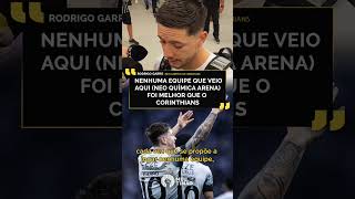 GARRO DIZ QUE NENHUMA EQUIPE FOI MELHOR QUE O CORINTHIANS NA NEO QUÍMICA ARENA [upl. by Kooima30]