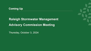 Raleigh Stormwater Management Advisory Commission – October 3 2024 [upl. by Otnas]