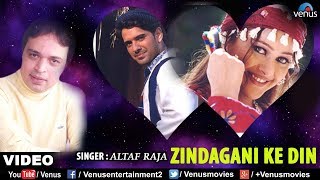 Altaf Raja  Zindagani Ke Din  Video Song  Dil Ka Haal Sune Dilwala  90s Evergreen Love Song [upl. by Amedeo]