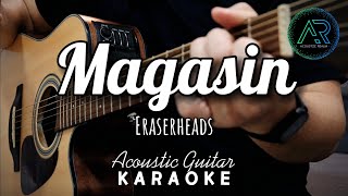 Magasin by Eraserheads Lyrics  Lower Key  Acoustic Guitar Karaoke  TZ Audio Stellar X3 [upl. by Enitsugua889]