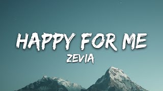 Zevia  happy for me Lyrics [upl. by Cassella]