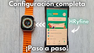 ¿Cómo configurar tu Smartwatch S8 ultra max con Hryfine  Tutorial paso a paso [upl. by Natye]