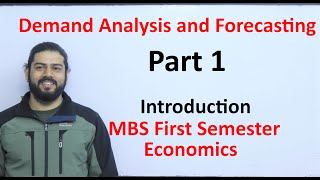 Demand Analysis and Forecasting Part 1 Demand Forecasting Introduction MBS First Semester Economics [upl. by Hendricks]