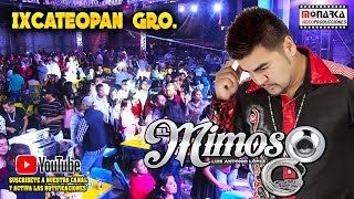 EL MIMOSO  BAILE DE FERIA 2O18  IXCATEOPAN GUERRERO [upl. by Ttirb]