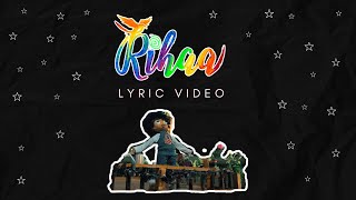 Rihaa  Official Lyric Video  Arijit Singh  Shloke Lal  Oriyon Music [upl. by Suilenrac]