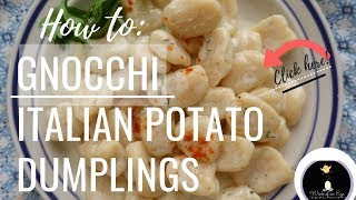 Gnocchi Italian Potato Dumplings 4 Ingredient Dough Made from Scratch Simple amp Delicious [upl. by Dorin]