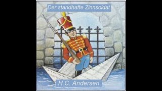 Der standhafte Zinnsoldat  H C Andersen  Deutsch Lernen durch Hören  Learn German [upl. by Daffodil546]