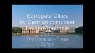 Surrogate Cities Part 5 of 7  The Horatian  Three Songs [upl. by Ydnew949]