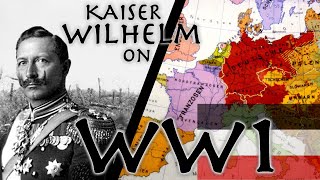 Kaiser Wilhelm II Lays the Blame for WW1  From His Memoirs 1922  Primary Source [upl. by Nivlag]